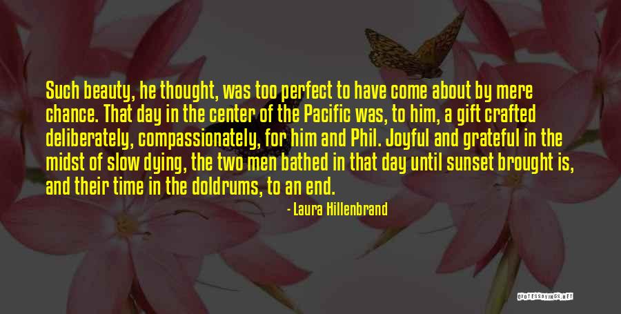 Beauty Of A Sunset Quotes By Laura Hillenbrand Beauty Of A Sunset Quotes By Laura Hillenbrand
