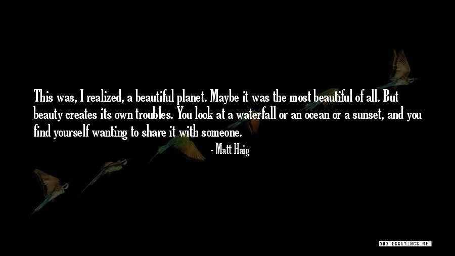 Beauty Of A Sunset Quotes By Matt Haig Beauty Of A Sunset Quotes By Matt Haig
