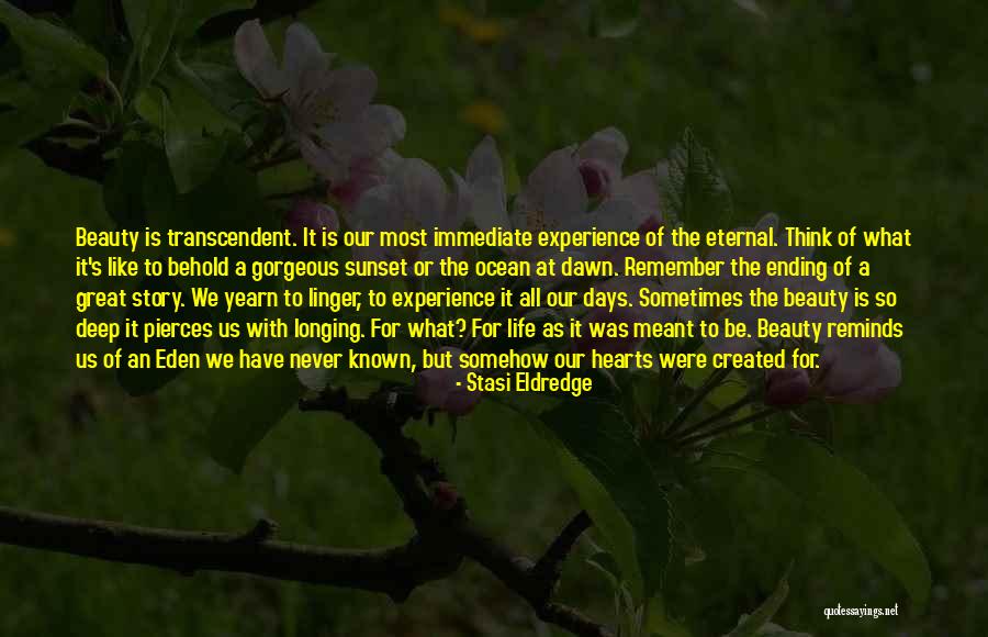 Beauty Of A Sunset Quotes By Stasi Eldredge Beauty Of A Sunset Quotes By Stasi Eldredge