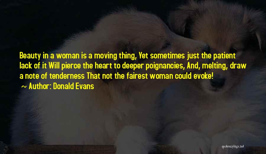 Beauty Of A Woman Quotes By Donald Evans