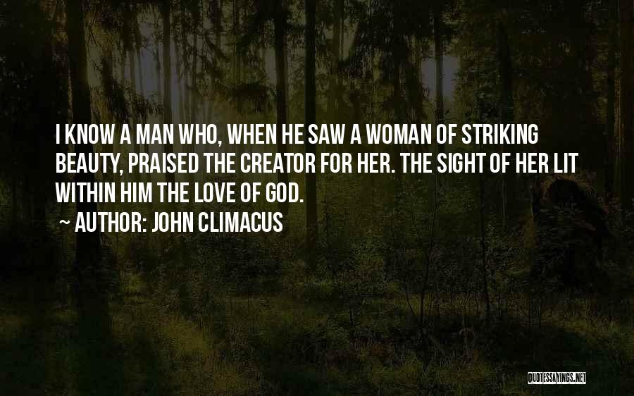 Beauty Of A Woman Quotes By John Climacus