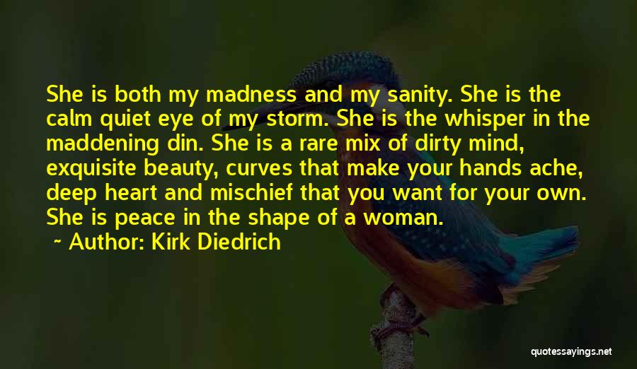Beauty Of A Woman Quotes By Kirk Diedrich