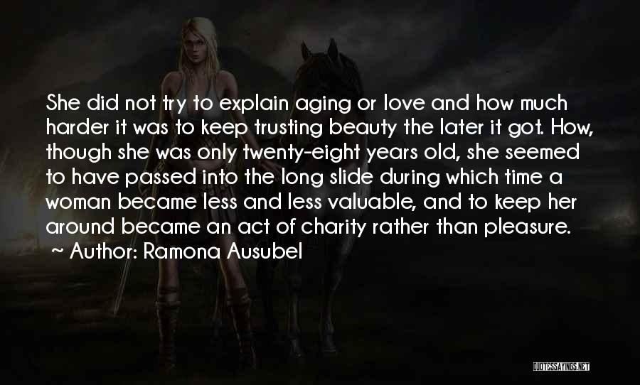 Beauty Of A Woman Quotes By Ramona Ausubel