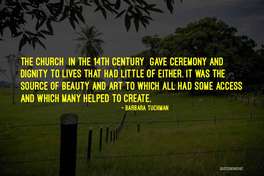 Beauty Of Art Quotes By Barbara Tuchman Beauty Of Art Quotes By Barbara Tuchman