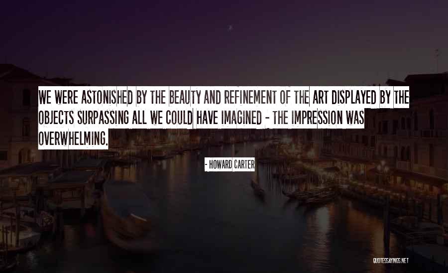 Beauty Of Art Quotes By Howard Carter Beauty Of Art Quotes By Howard Carter