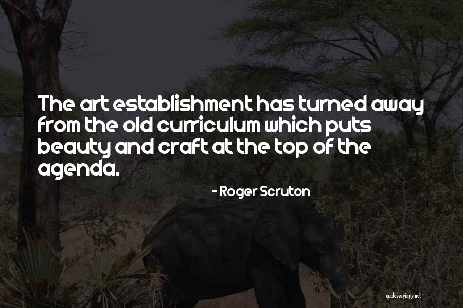Beauty Of Art Quotes By Roger Scruton Beauty Of Art Quotes By Roger Scruton