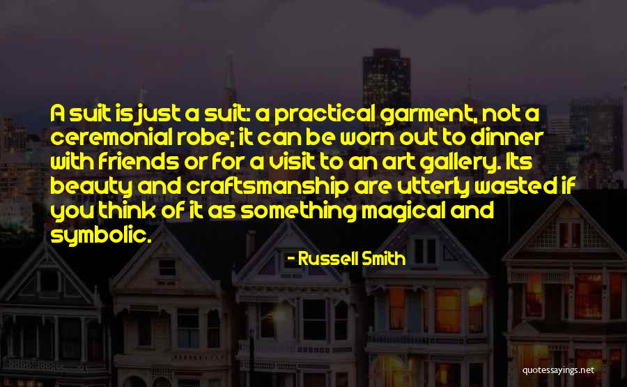Beauty Of Art Quotes By Russell Smith Beauty Of Art Quotes By Russell Smith