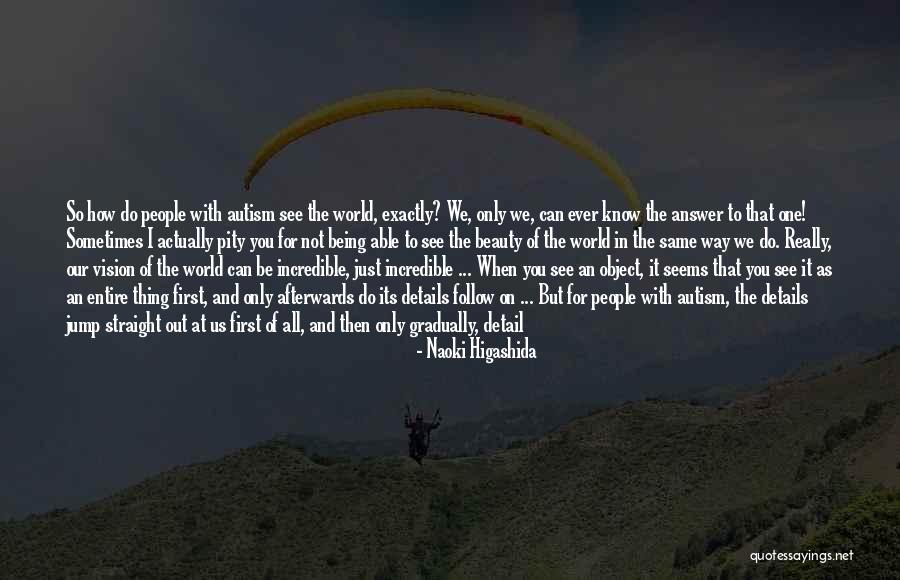 Beauty Of Being Single Quotes By Naoki Higashida Beauty Of Being Single Quotes By Naoki Higashida