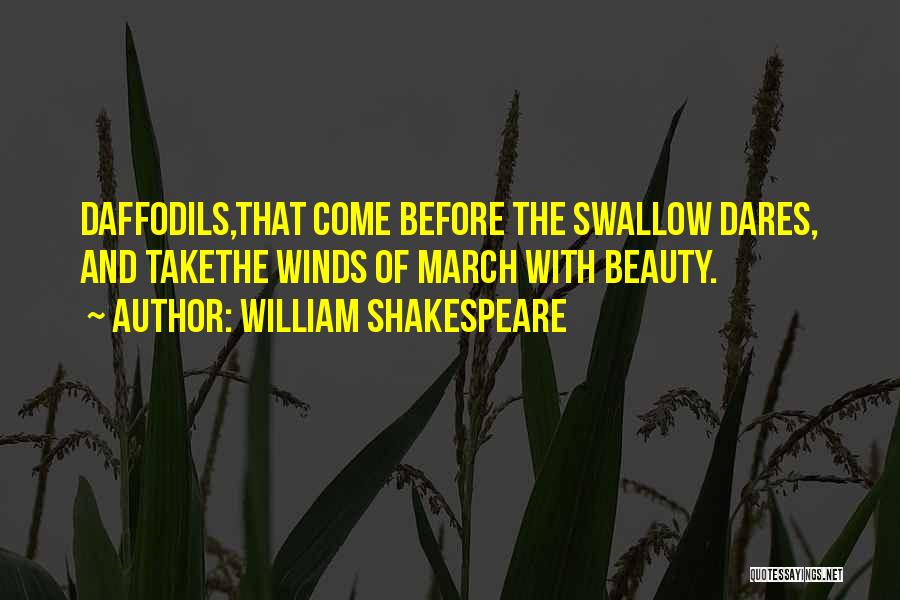 Beauty Of Daffodils Quotes By William Shakespeare