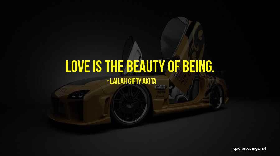 Beauty Of Existence Quotes By Lailah Gifty Akita Beauty Of Existence Quotes By Lailah Gifty Akita