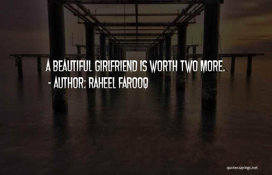 Beauty Of Girlfriend Quotes By Raheel Farooq