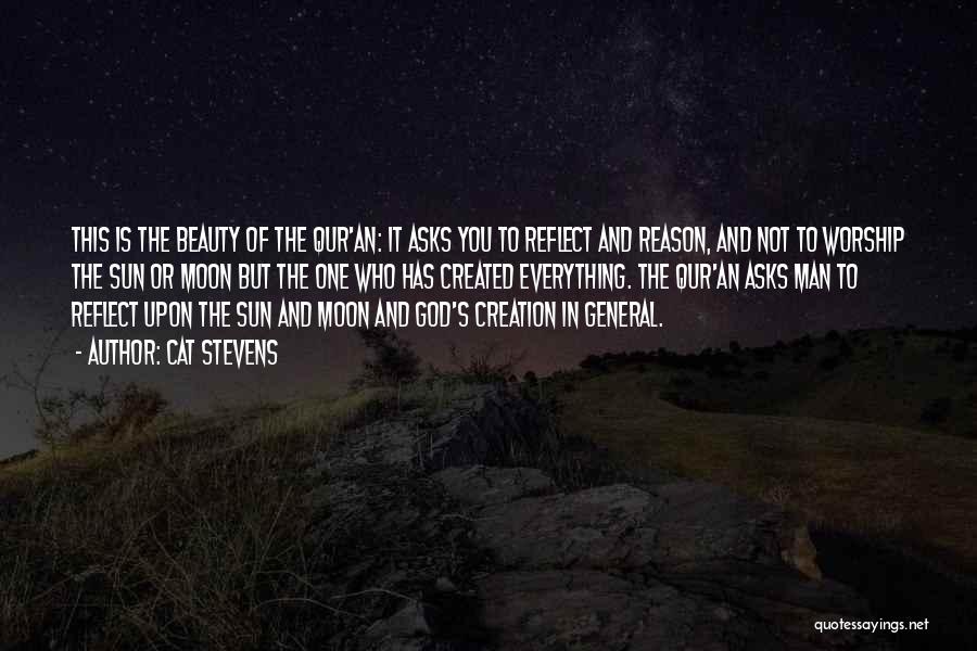 Beauty Of God's Creation Quotes By Cat Stevens