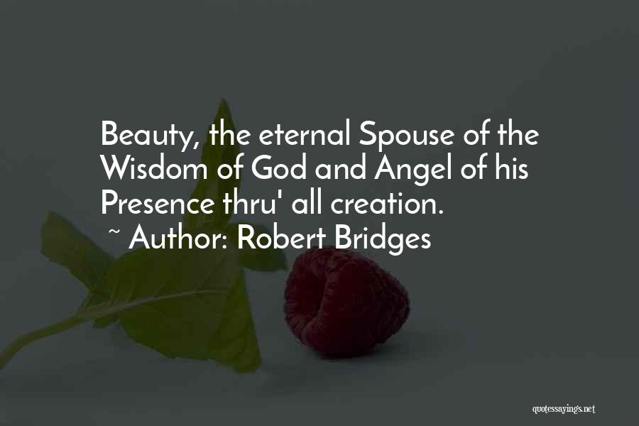 Beauty Of God's Creation Quotes By Robert Bridges