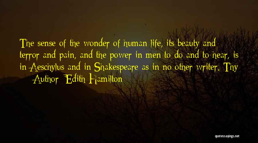 Beauty Of Human Life Quotes By Edith Hamilton