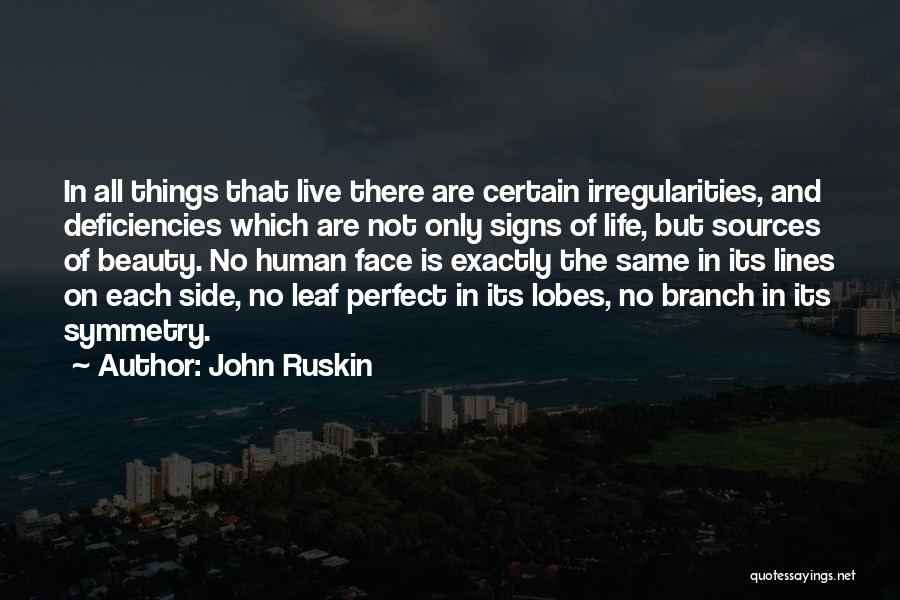 Beauty Of Human Life Quotes By John Ruskin