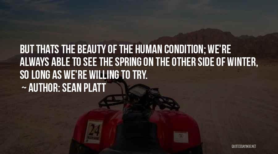 Beauty Of Human Life Quotes By Sean Platt Beauty Of Human Life Quotes By Sean Platt
