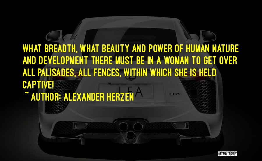 Beauty Of Human Nature Quotes By Alexander Herzen