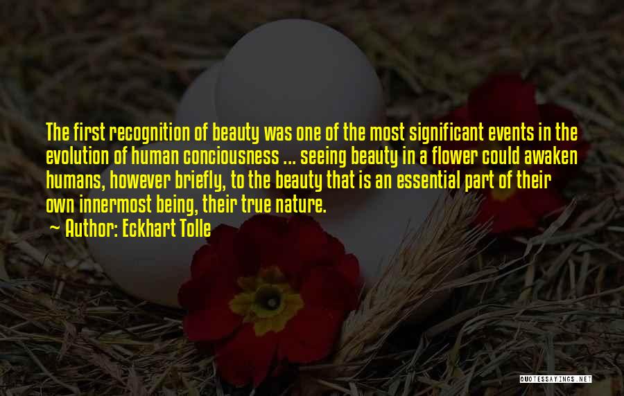 Beauty Of Human Nature Quotes By Eckhart Tolle