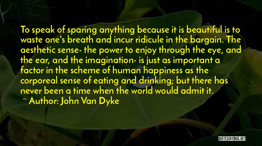 Beauty Of Human Nature Quotes By John Van Dyke