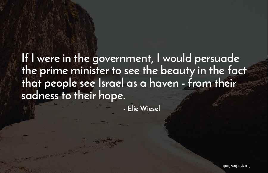 Beauty Of Israel Quotes By Elie Wiesel Beauty Of Israel Quotes By Elie Wiesel