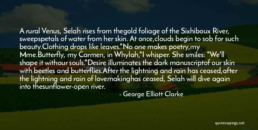 Beauty Of Leaves Quotes By George Elliott Clarke Beauty Of Leaves Quotes By George Elliott Clarke