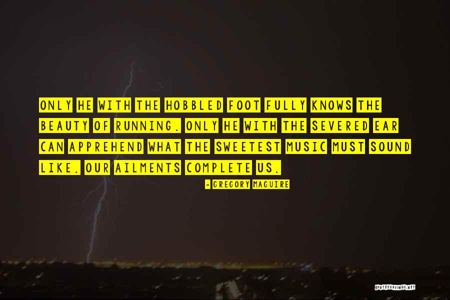 Beauty Of Music Quotes By Gregory Maguire Beauty Of Music Quotes By Gregory Maguire