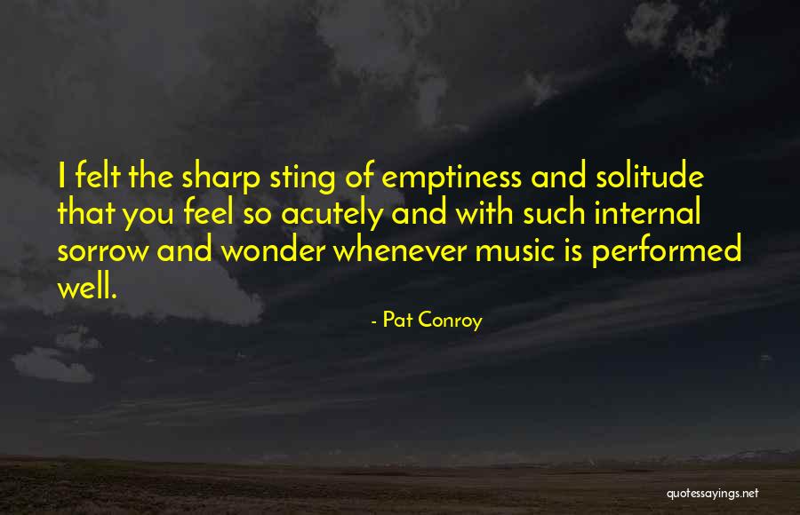 Beauty Of Music Quotes By Pat Conroy Beauty Of Music Quotes By Pat Conroy