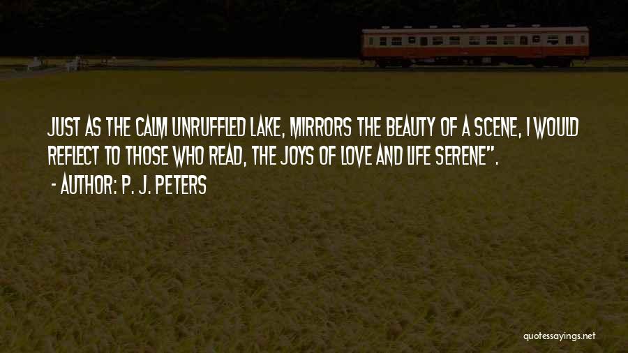 Beauty Of Nature And Life Quotes By P. J. Peters