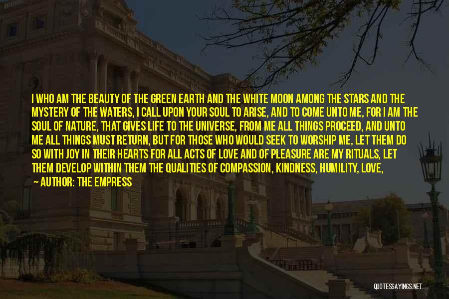 Beauty Of Nature And Life Quotes By The Empress