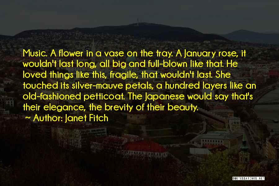 Beauty Of Old Things Quotes By Janet Fitch