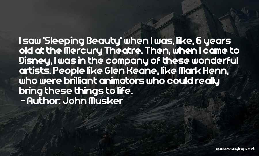 Beauty Of Old Things Quotes By John Musker