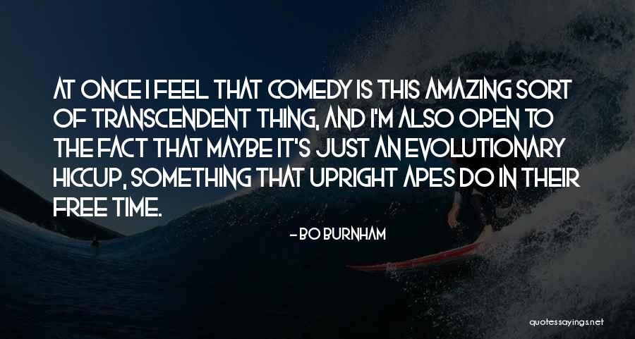 Beauty Of The Amazon Rainforest Quotes By Bo Burnham Beauty Of The Amazon Rainforest Quotes By Bo Burnham