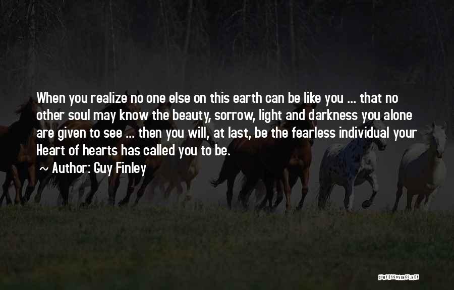 Beauty Of The Earth Quotes By Guy Finley