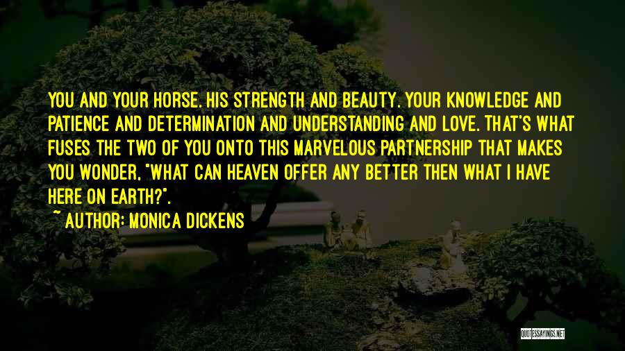 Beauty Of The Earth Quotes By Monica Dickens