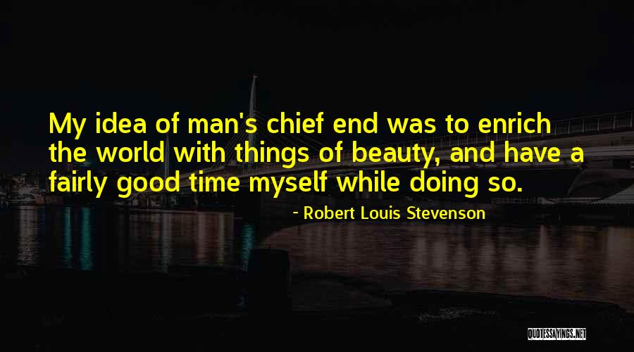 Beauty Of The End Quotes By Robert Louis Stevenson Beauty Of The End Quotes By Robert Louis Stevenson