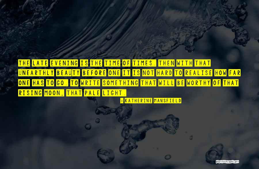 Beauty Of The Evening Quotes By Katherine Mansfield Beauty Of The Evening Quotes By Katherine Mansfield