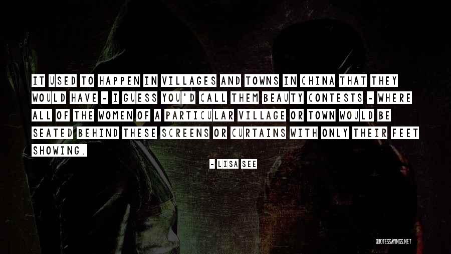 Beauty Of Village Quotes By Lisa See Beauty Of Village Quotes By Lisa See