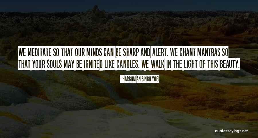 Beauty Of Your Soul Quotes By Harbhajan Singh Yogi Beauty Of Your Soul Quotes By Harbhajan Singh Yogi