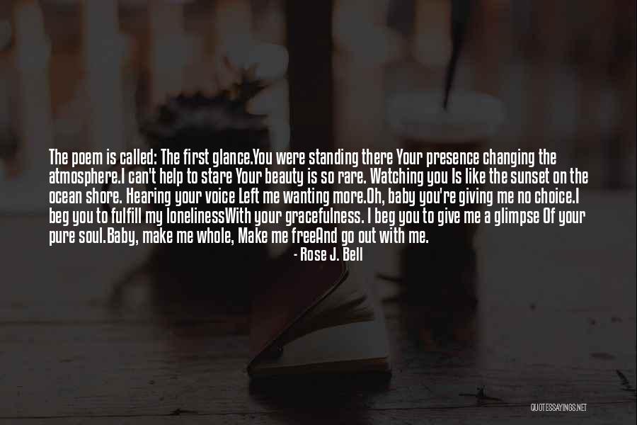 Beauty Of Your Soul Quotes By Rose J. Bell Beauty Of Your Soul Quotes By Rose J. Bell