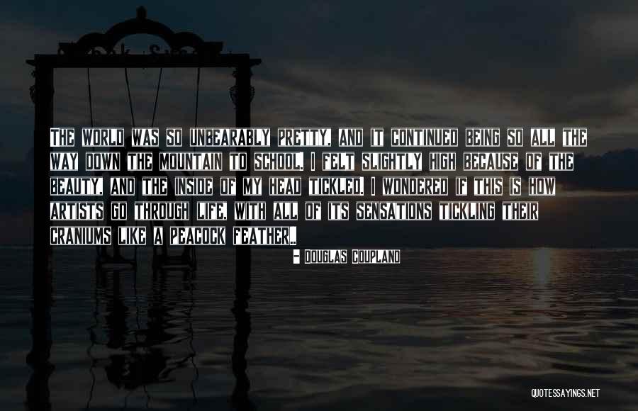Beauty On The Inside And Out Quotes By Douglas Coupland Beauty On The Inside And Out Quotes By Douglas Coupland