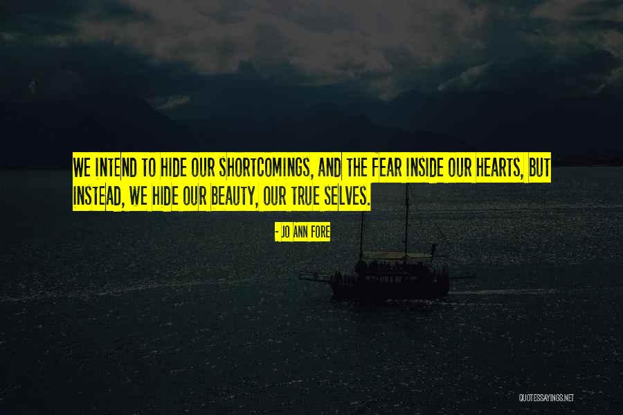 Beauty On The Inside And Out Quotes By Jo Ann Fore Beauty On The Inside And Out Quotes By Jo Ann Fore