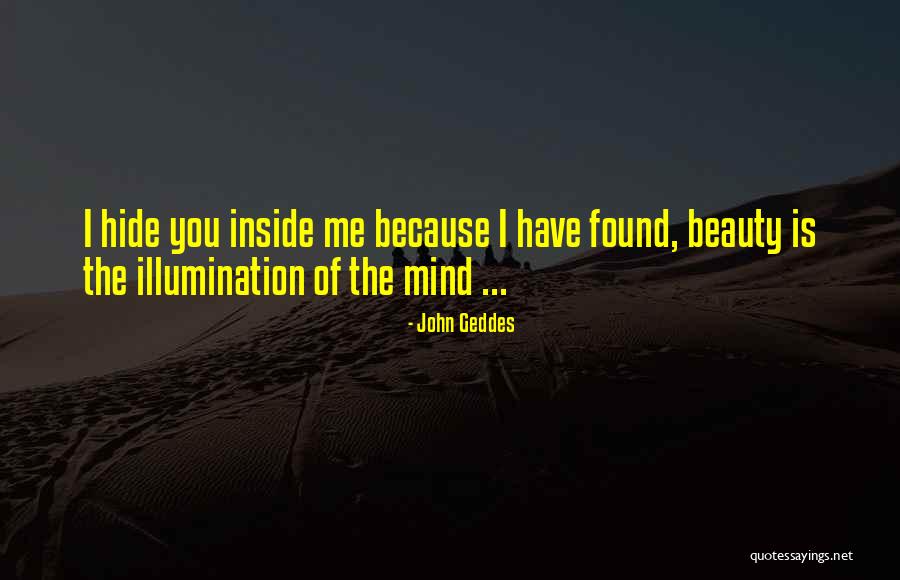 Beauty On The Inside And Out Quotes By John Geddes Beauty On The Inside And Out Quotes By John Geddes