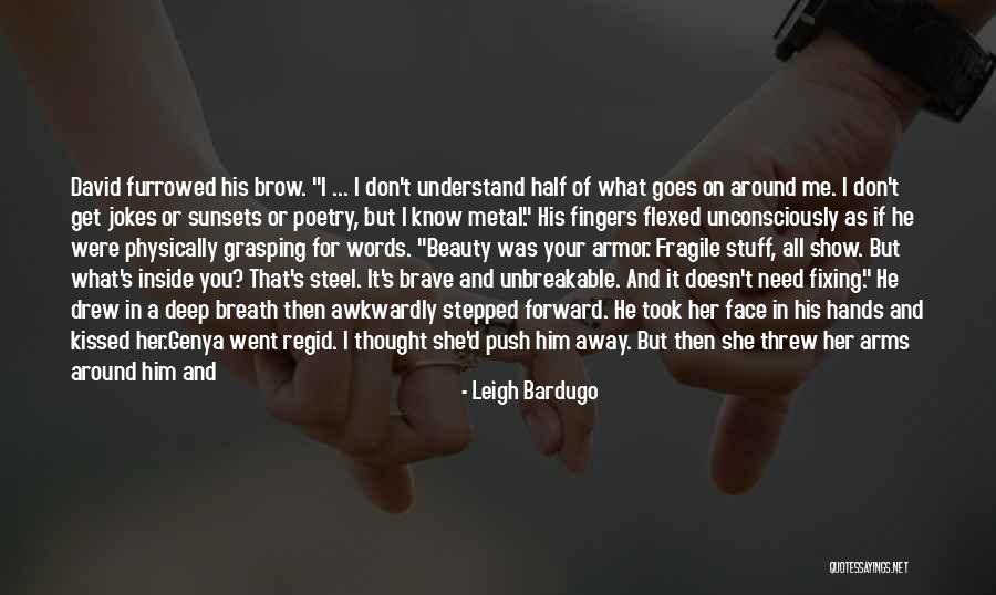 Beauty On The Inside And Out Quotes By Leigh Bardugo Beauty On The Inside And Out Quotes By Leigh Bardugo
