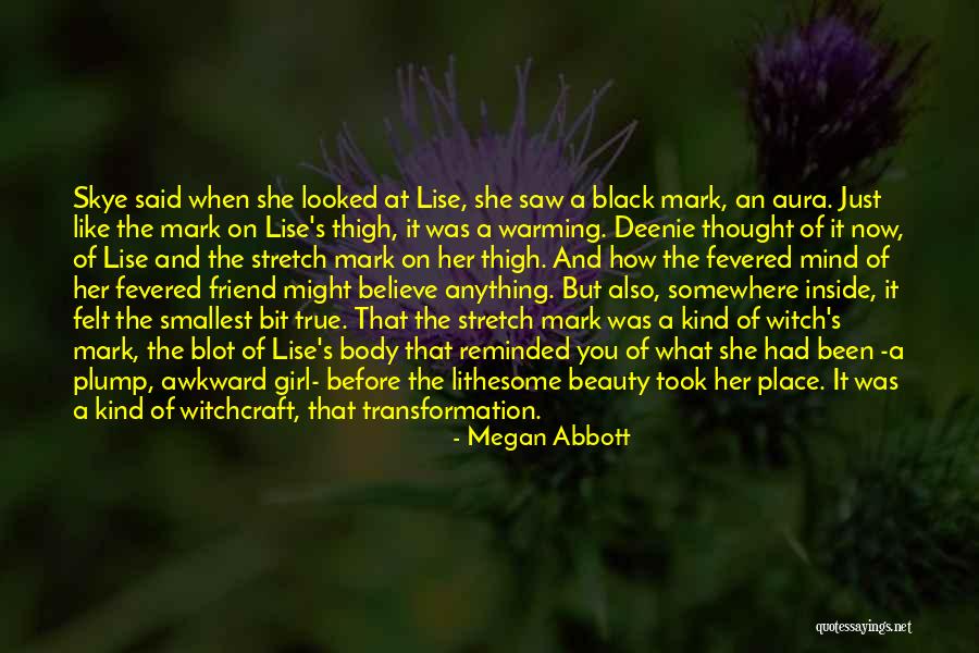 Beauty On The Inside And Out Quotes By Megan Abbott Beauty On The Inside And Out Quotes By Megan Abbott