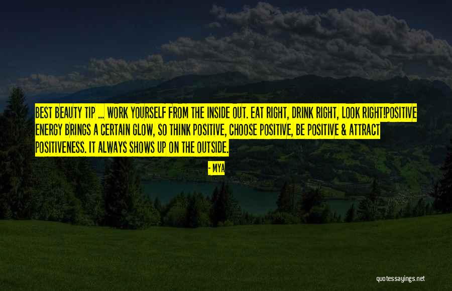 Beauty On The Inside And Out Quotes By Mya Beauty On The Inside And Out Quotes By Mya