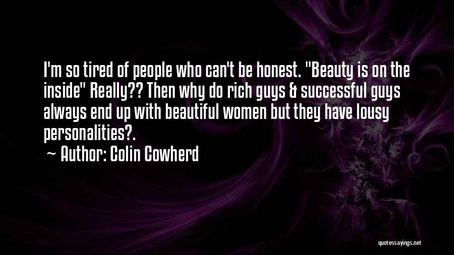 Beauty On The Inside Quotes By Colin Cowherd