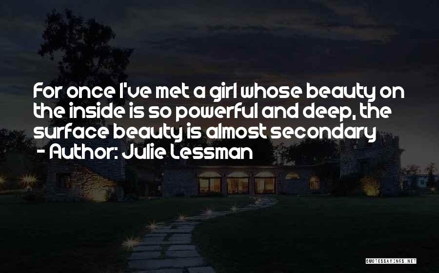 Beauty On The Inside Quotes By Julie Lessman