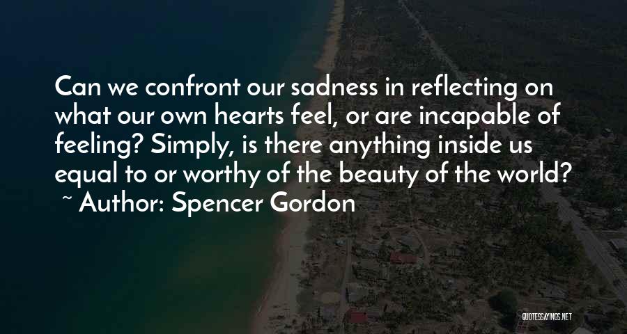 Beauty On The Inside Quotes By Spencer Gordon