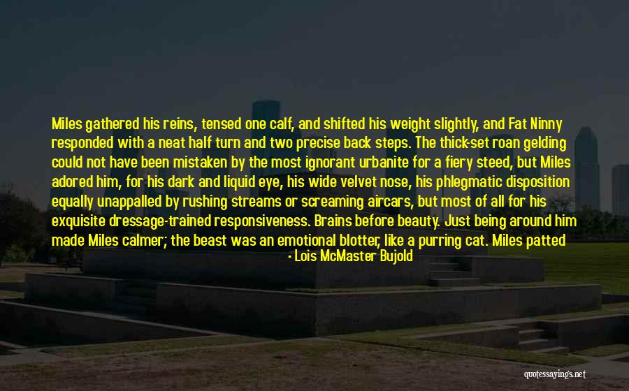 Beauty Or Brains Quotes By Lois McMaster Bujold Beauty Or Brains Quotes By Lois McMaster Bujold