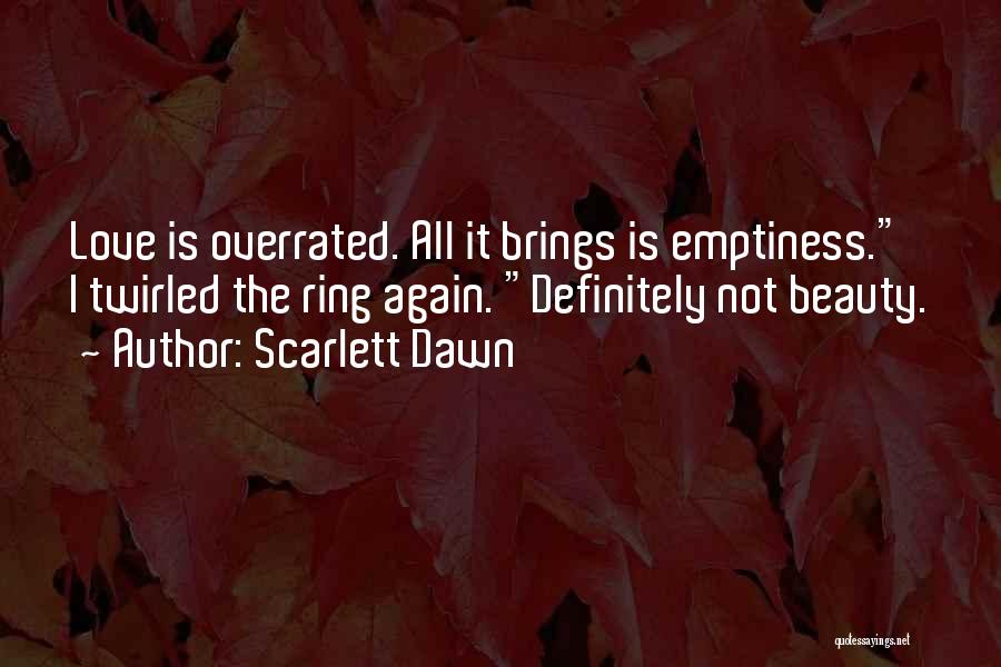 Beauty Overrated Quotes By Scarlett Dawn